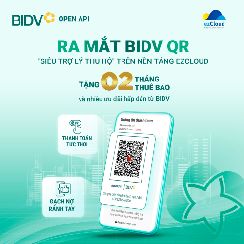 BIDV QR - Siêu trợ lý thu hộ trên ezCloud