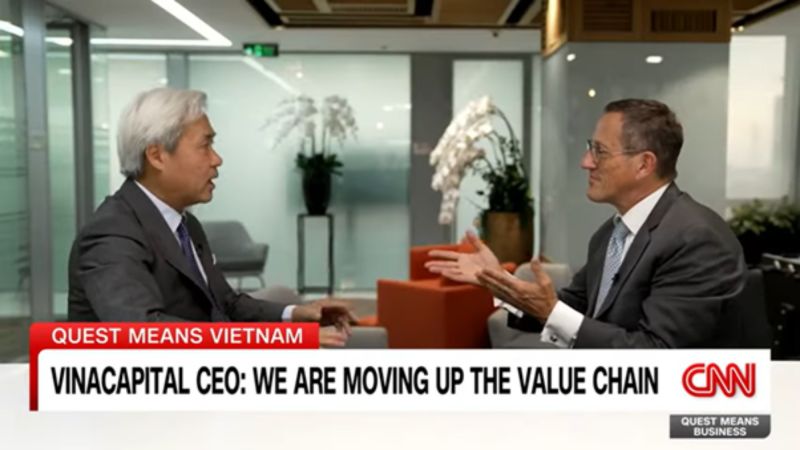 Buổi nói chuyện giữa ông Richard Quest, phóng viên của CNN và ông Don Lam, Tổng Giám đốc kiêm cổ đông sáng lập Tập đoàn VinaCapital