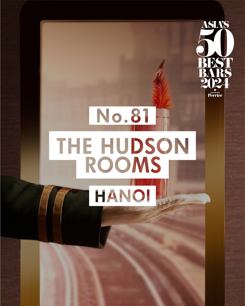 Capella Hà Nội: The Hudson Rooms và Track 61 đạt Top 81 quán bar xuất ...