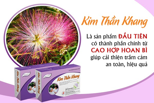 Kim Thần Khang chứa hợp hoan bì giúp dịu thần kinh, giải trầm uất