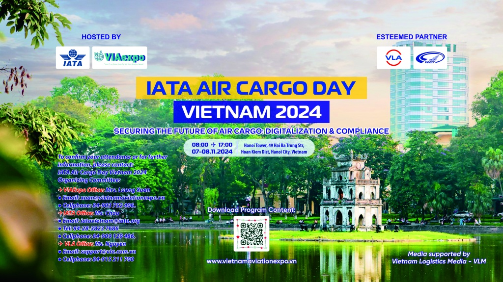 Diễn đàn IATA Air Cargo Day Viet Nam 2024 tổ chức vào ngày 7-8/11/2024 tại Hà Nội