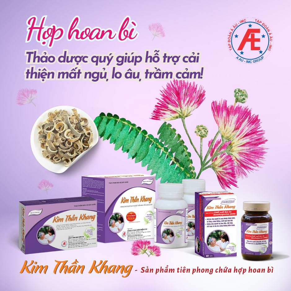 Kim Thần Khang chứa hợp hoan bì giúp dịu thần kinh, giải lo âu Kim Thần Khang chứa hợp hoan bì giúp dịu thần kinh, giải lo âu