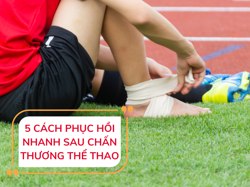 Các phương pháp hồi phục chấn thương thể thao và giải pháp từ CốtWells