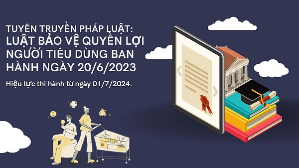 Tuyên truyền pháp luật Luật bảo vệ quyền lợi người tiêu dùng