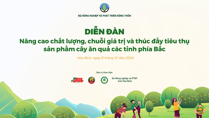 Diễn đàn “Nâng cao chất lượng, chuỗi giá trị và thúc đẩy tiêu thụ sản phẩm cây ăn quả các tỉnh phía Bắc” do Cục Trồng trọt (Bộ Nông nghiệp và Phát triển nông thôn), tổ chức tại Hoà Nình diễn ra chiều ngày 6 tháng 12. Diễn đàn “Nâng cao chất lượng, chuỗi giá trị và thúc đẩy tiêu thụ sản phẩm cây ăn quả các tỉnh phía Bắc” do Cục Trồng trọt (Bộ Nông nghiệp và Phát triển nông thôn), tổ chức tại Hoà Nình diễn ra chiều ngày 6 tháng 12.