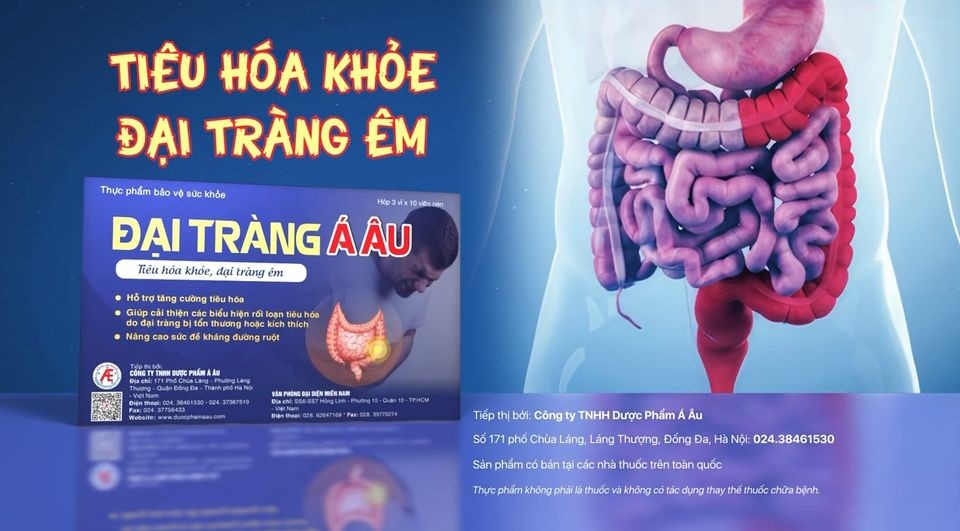 Có Đại tràng Á Âu - Tiêu hóa khỏe, đại tràng êm - Tự hào đạt 