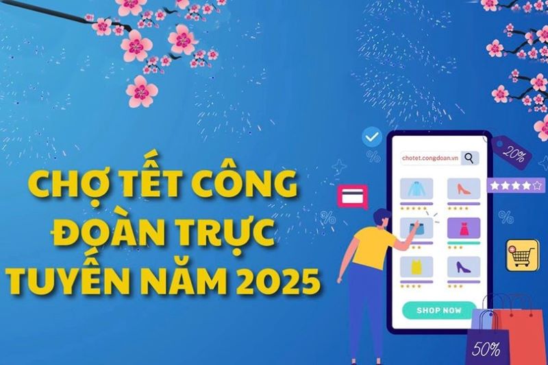 Phân bổ 2.000 suất mua hàng miễn phí trên sàn giao dịch “Chợ tết Công đoàn