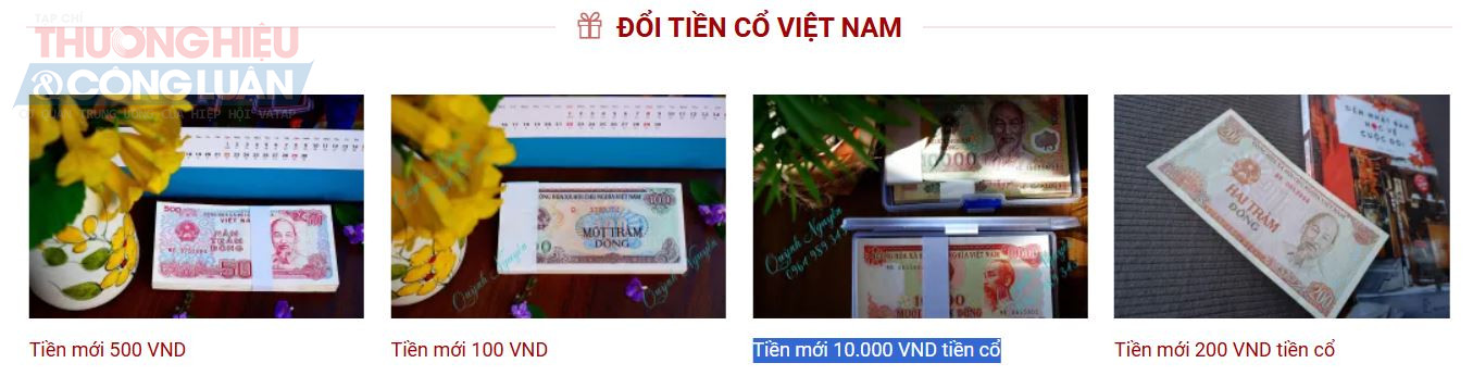 trên trang này còn có dịch vụ đổi tiền cổ mới với mệnh giá 100 đồng, 200 đồng, 500 đồng và tiền mới 10.000 VND tiền cổ.