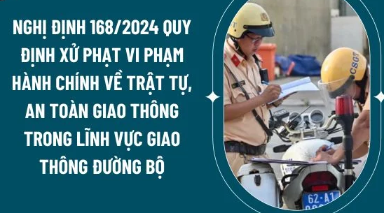 Nghị định 168 về xử phạt vi phạm hành chính về trật tự, an toàn giao thông ban hành theo thủ tục rút gọn. Ảnh internet.