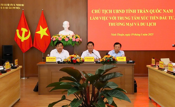 Chủ tịch UBND tỉnh Ninh Thuận Trần Quốc Nam làm việc với Trung tâm xúc tiến Đầu tư, Thương mại, Du lịch Chủ tịch UBND tỉnh Ninh Thuận Trần Quốc Nam làm việc với Trung tâm xúc tiến Đầu tư, Thương mại, Du lịch