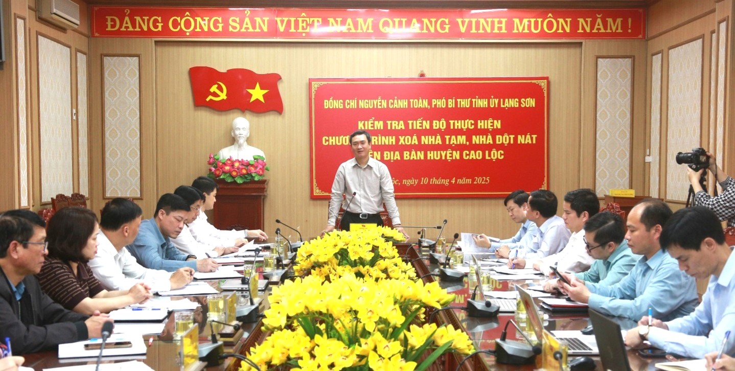 Phó Bí thư Tỉnh ủy Lạng Sơn Nguyễn Cảnh Toàn phát biểu tại buổi làm việc với Ban Chỉ đạo thực hiện chương trình xóa nhà tạm, nhà dột nát trên địa bàn huyện Cao Lộc, tỉnh Lạng Sơn Phó Bí thư Tỉnh ủy Lạng Sơn Nguyễn Cảnh Toàn phát biểu tại buổi làm việc với Ban Chỉ đạo thực hiện chương trình xóa nhà tạm, nhà dột nát trên địa bàn huyện Cao Lộc, tỉnh Lạng Sơn