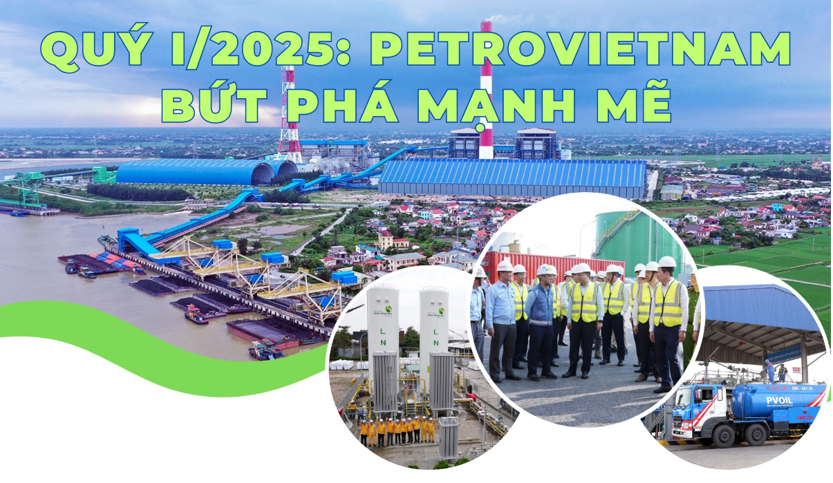Quý I/2025: Petrovietnam bứt phá mạnh mẽ