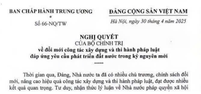 Bộ Chính trị ban hành Nghị quyết 66 về đổi mới công tác xây dựng và thi hành pháp luật