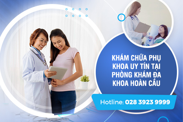 Phòng khám Đa Khoa Hoàn Cầu – Địa chỉ khám chữa bệnh dành cho phái đẹp Phòng khám Đa Khoa Hoàn Cầu – Địa chỉ khám chữa bệnh dành cho phái đẹp