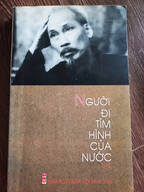 Tập thơ “Người đi tìm hình của nước” - tuyển tập những bài thơ hay về Bác Hồ