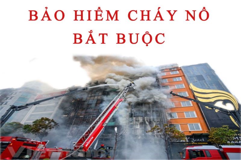 Từ ngày 1/7, 44 cơ sở bắt buộc phải mua bảo hiểm cháy, nổ