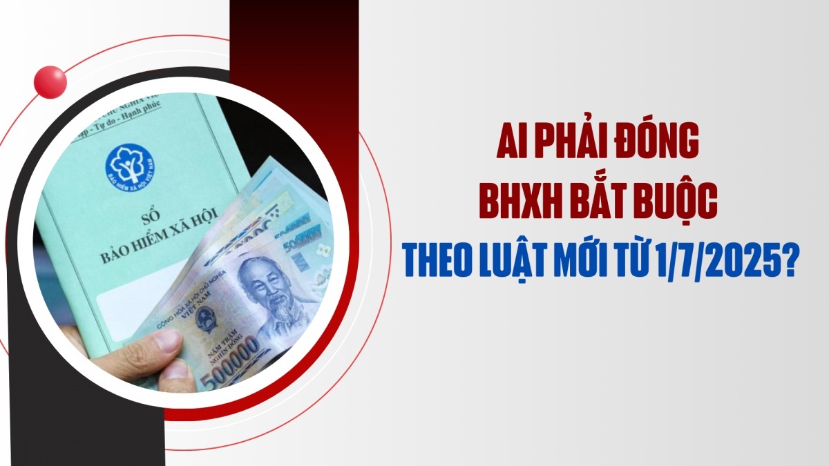 Những trường hợp nào phải tham gia bảo hiểm xã hội từ ngày 1/7?