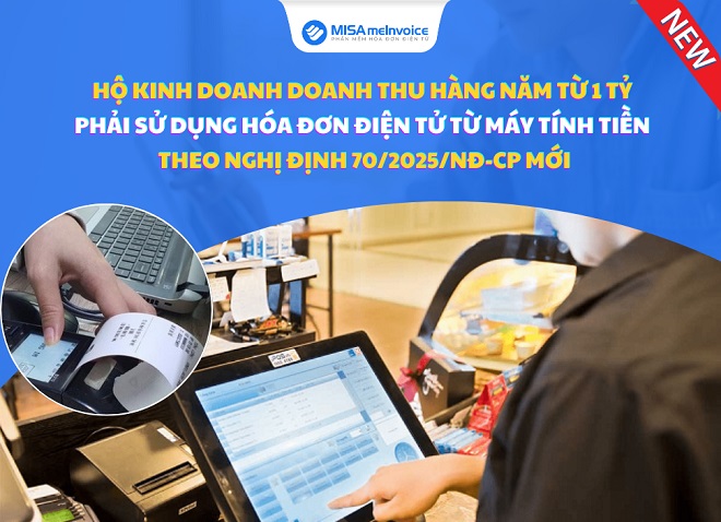 Từ hôm nay (1/6): Hộ kinh doanh doanh thu trên 1 tỷ đồng phải dùng hóa đơn điện tử từ máy tính tiền Từ hôm nay (1/6): Hộ kinh doanh doanh thu trên 1 tỷ đồng phải dùng hóa đơn điện tử từ máy tính tiền