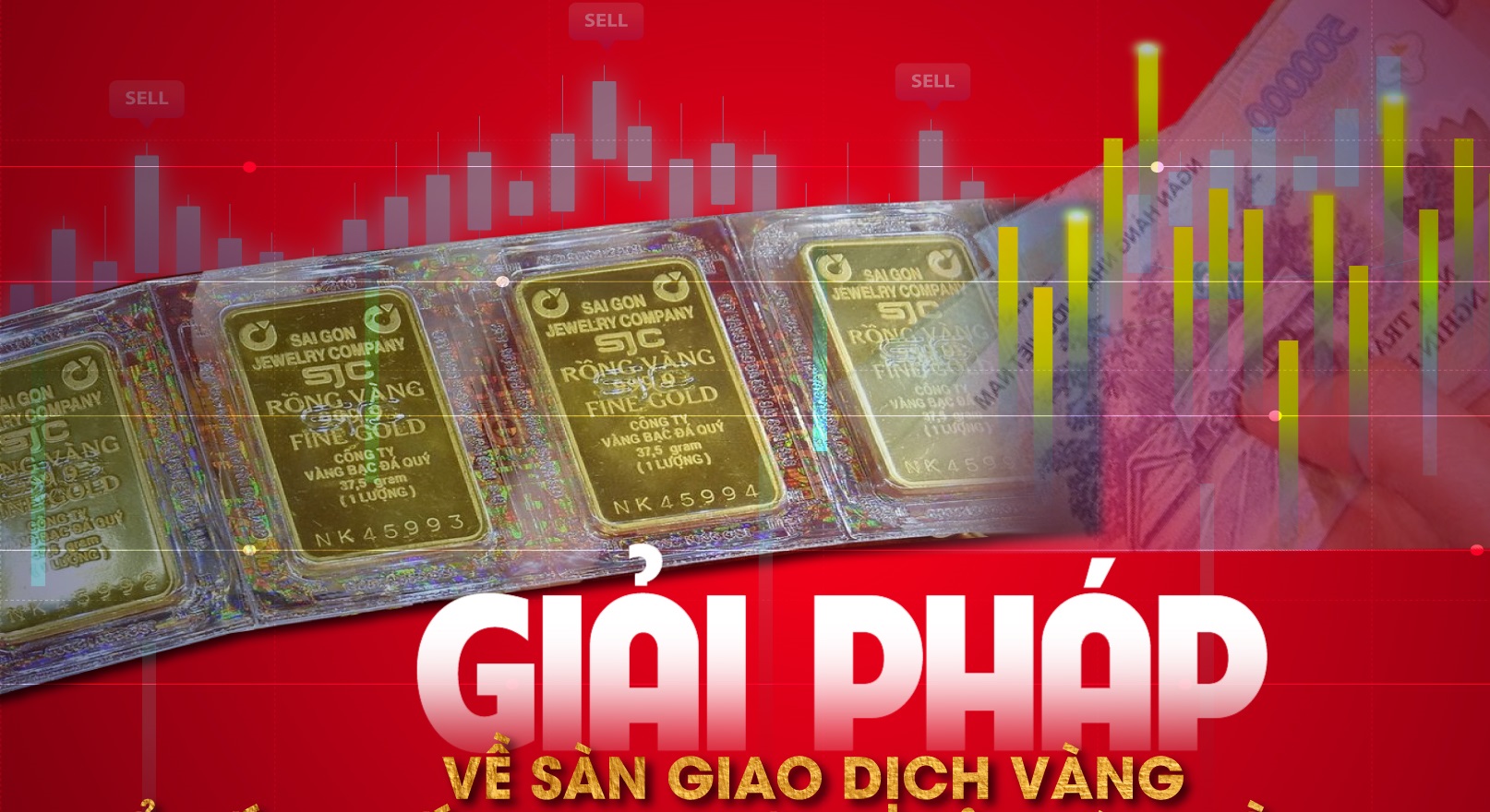 Sau hàng loạt sai phạm kinh doanh vàng: Có nên thành lập Sở Giao dịch vàng?