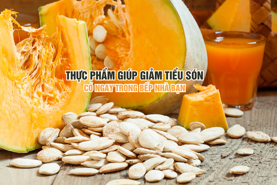 Thực phẩm giúp giảm tiểu són – Có ngay trong bếp nhà bạn