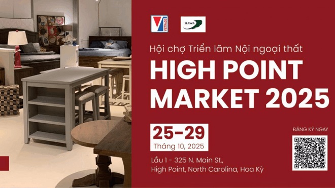 Hỗ trợ lớn cho doanh nghiệp Việt: Tham gia Hội chợ High Point Market tại Mỹ, miễn phí 100% gian hàng
