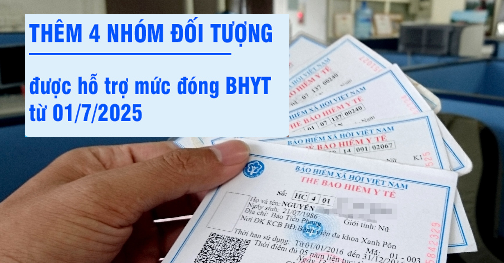 Từ ngày 1/7, mở rộng 4 nhóm người không mất tiền đóng BHYT