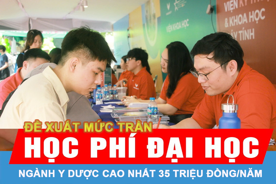 Bộ GD&ĐT đề xuất mức trần học phí đại học: Ngành Y Dược cao nhất 35 triệu đồng/năm