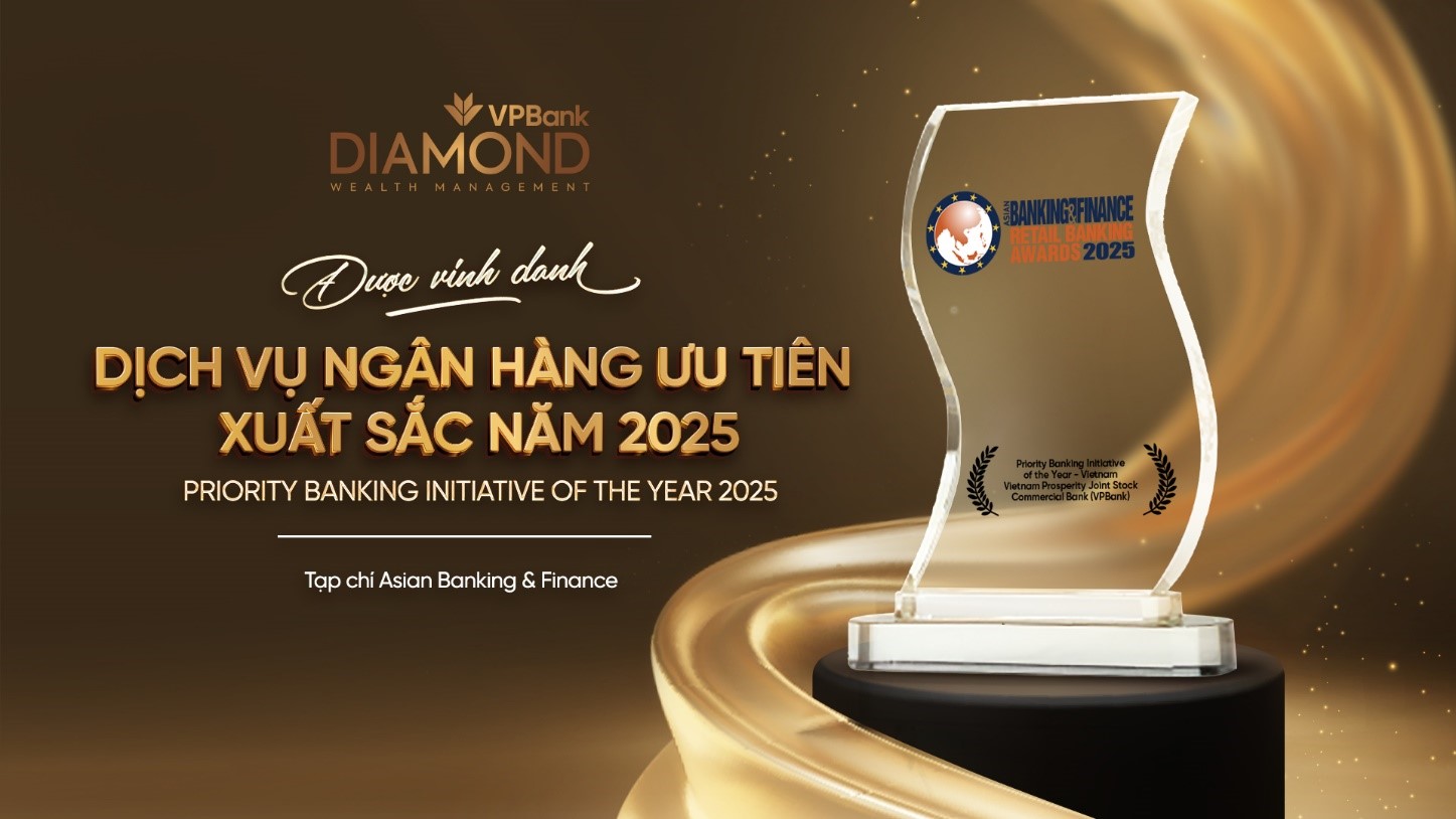 Giải thưởng “Dịch vụ ngân hàng ưu tiên xuất sắc nhất Việt Nam 2025” do Asian Banking & Finance trao tặng VPBank. Giải thưởng “Dịch vụ ngân hàng ưu tiên xuất sắc nhất Việt Nam 2025” do Asian Banking & Finance trao tặng VPBank.