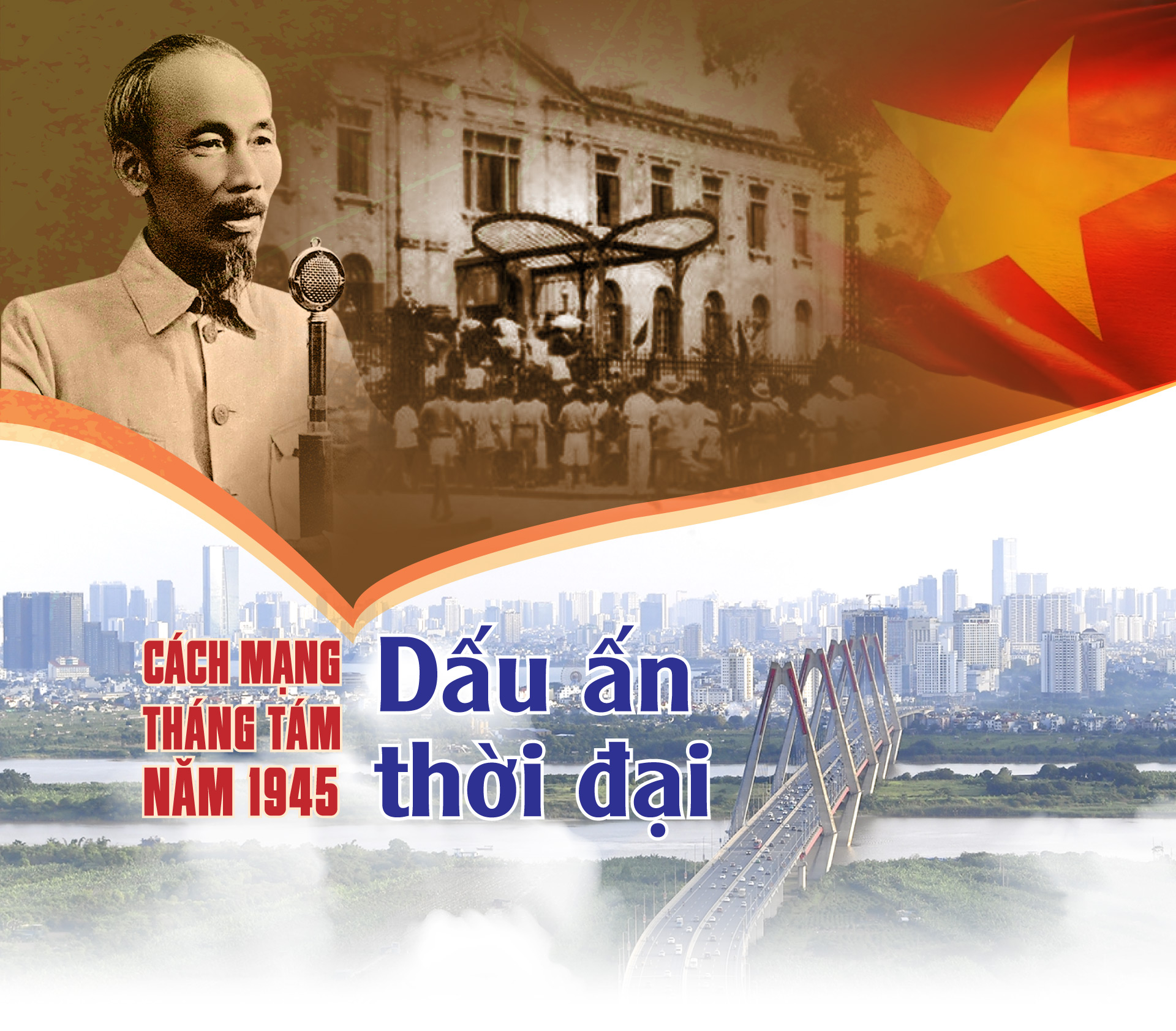 Cách mạng Tháng Tám năm 1945: Dấu ấn thời đại