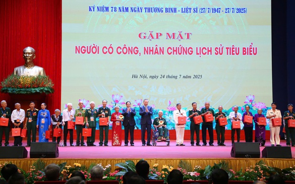 Gặp mặt người có công, nhân chứng lịch sử: Lòng tri ân từ trái tim dân tộc; Hướng đến sự toàn diện, hiện đại và nhân văn