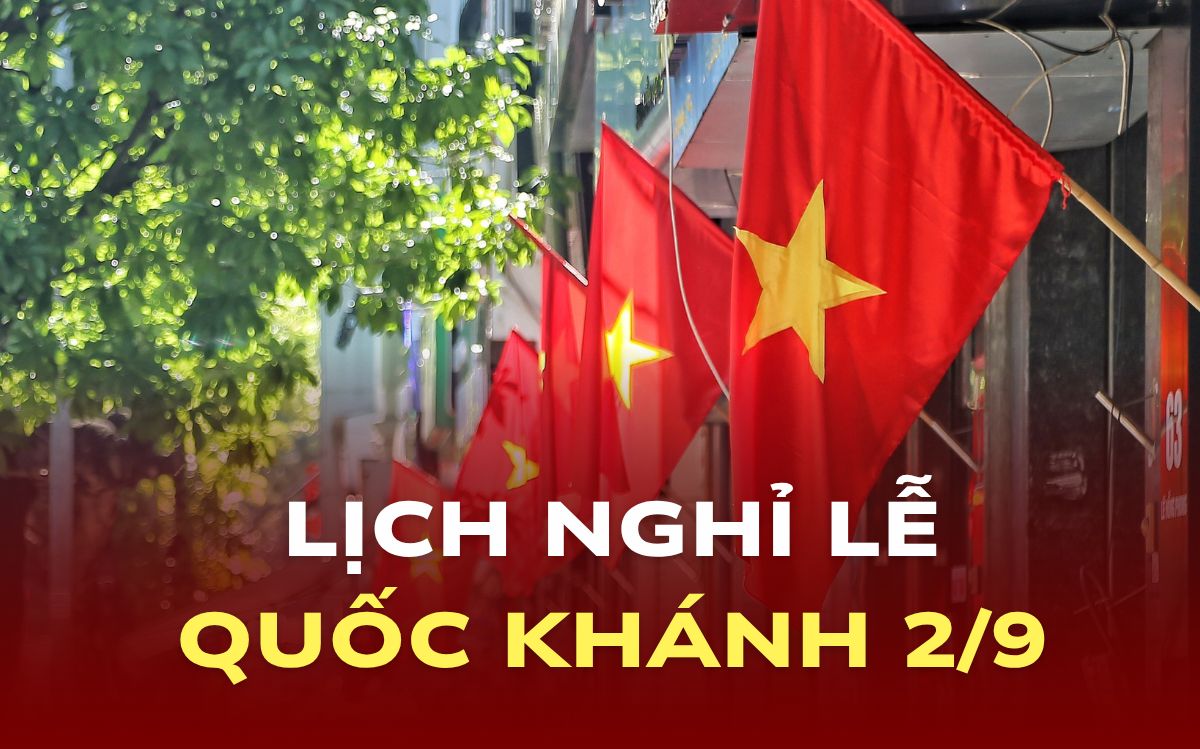 Lễ Quốc khánh 2/9 năm 2025: Người lao động được nghỉ mấy ngày, có được nghỉ liền mạch?