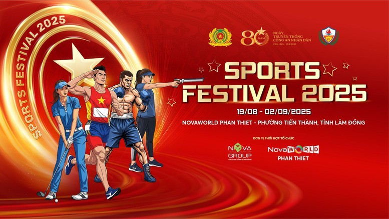 Sports Festival 2025 - Sự kiện thể thao do Hiệp hội Thể thao Công an Nhân dân Việt Nam phối hợp cùng NovaGroup tổ chức