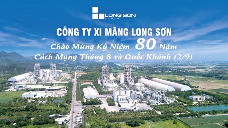 Xi măng Long Sơn: Chất lượng tạo thương hiệu