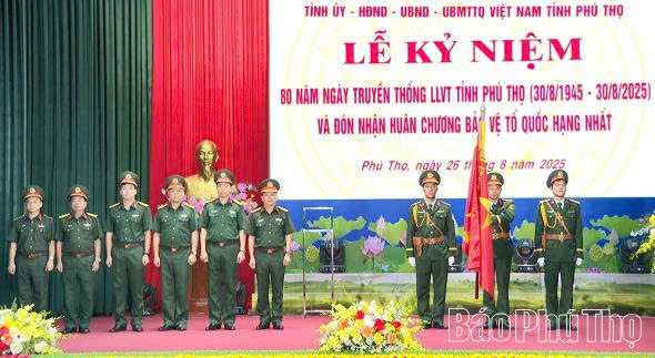 Phú Thọ tổng duyệt Lễ kỷ niệm 80 năm Ngày truyền thống Lực lượng vũ trang tỉnh và đón nhận Huân chương Bảo vệ Tổ quốc hạng Nhất
