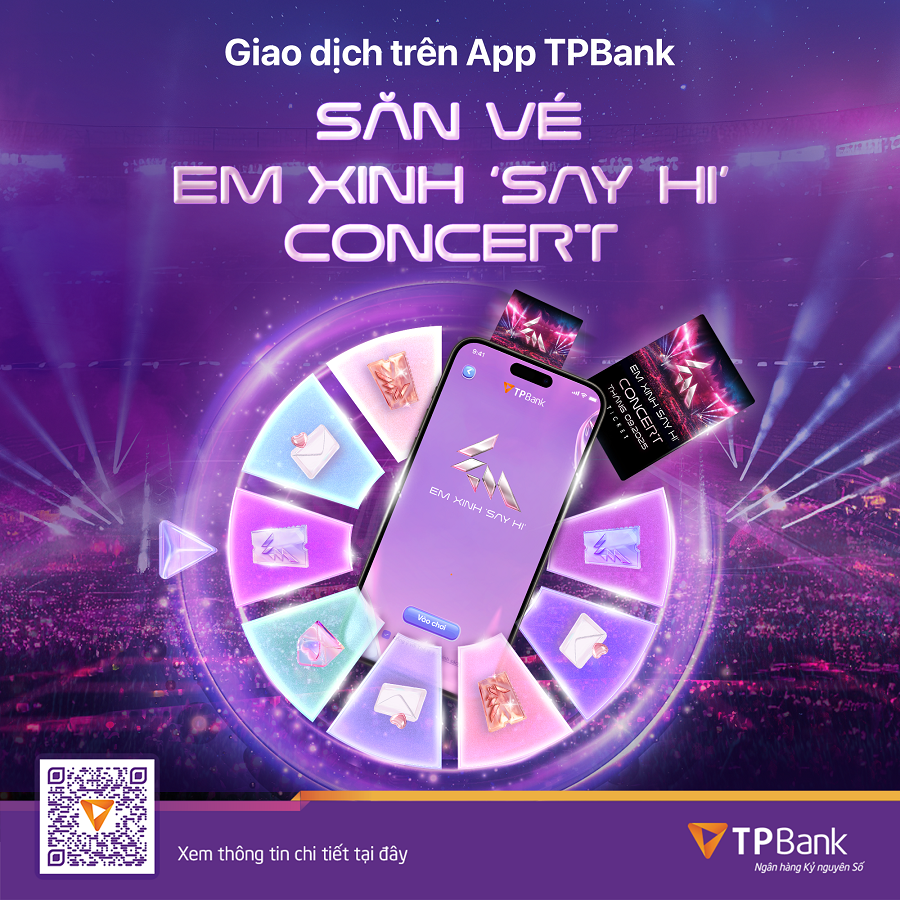 TPBank mang đến Chương trình “Vòng Quay Em Xinh” với vô vàn cơ hội săn vé concert Em Xinh “Say Hi” cực đỉnh TPBank mang đến Chương trình “Vòng Quay Em Xinh” với vô vàn cơ hội săn vé concert Em Xinh “Say Hi” cực đỉnh