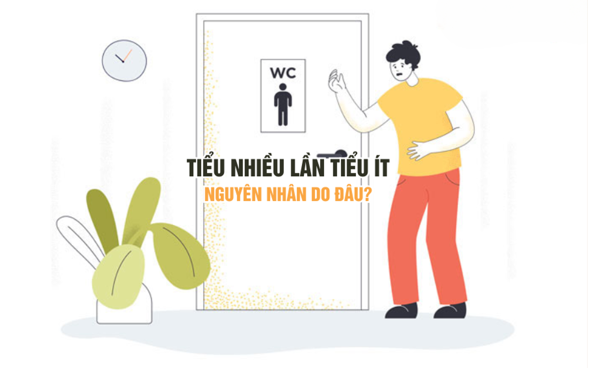 Tiểu nhiều lần tiểu ít - Nguyên nhân do đâu?
