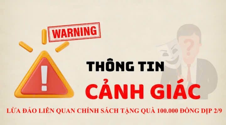 Công an TP. HCM cảnh báo lừa đảo liên quan chính sách tặng quà 100.000 đồng dịp lễ 2/9 Công an TP. HCM cảnh báo lừa đảo liên quan chính sách tặng quà 100.000 đồng dịp lễ 2/9