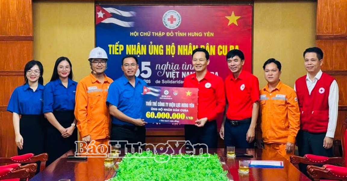 Tuổi trẻ Công ty Điện lực Hưng Yên ủng hộ nhân dân Cuba 60 triệu đồng.