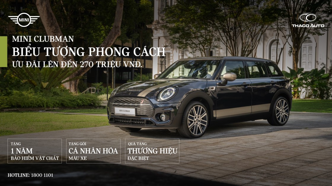 MINI Clubman nhận mức ưu đãi lên đến 270 triệu đồng