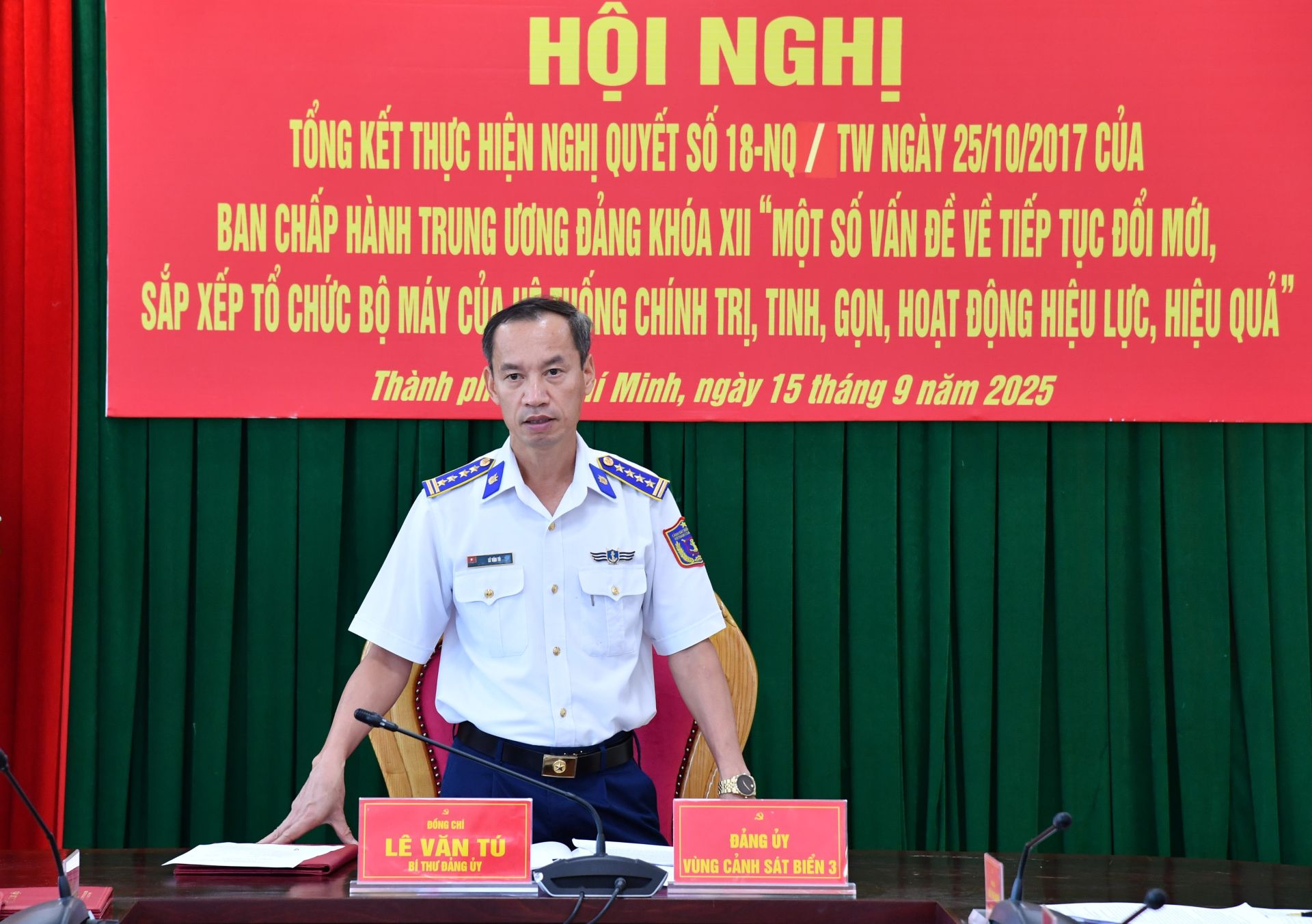 Đại tá Lê Văn Tú, Bí thư Đảng ủy - Chính ủy Vùng Cảnh sát biển 3 Phát biểu kết luận Hội nghị