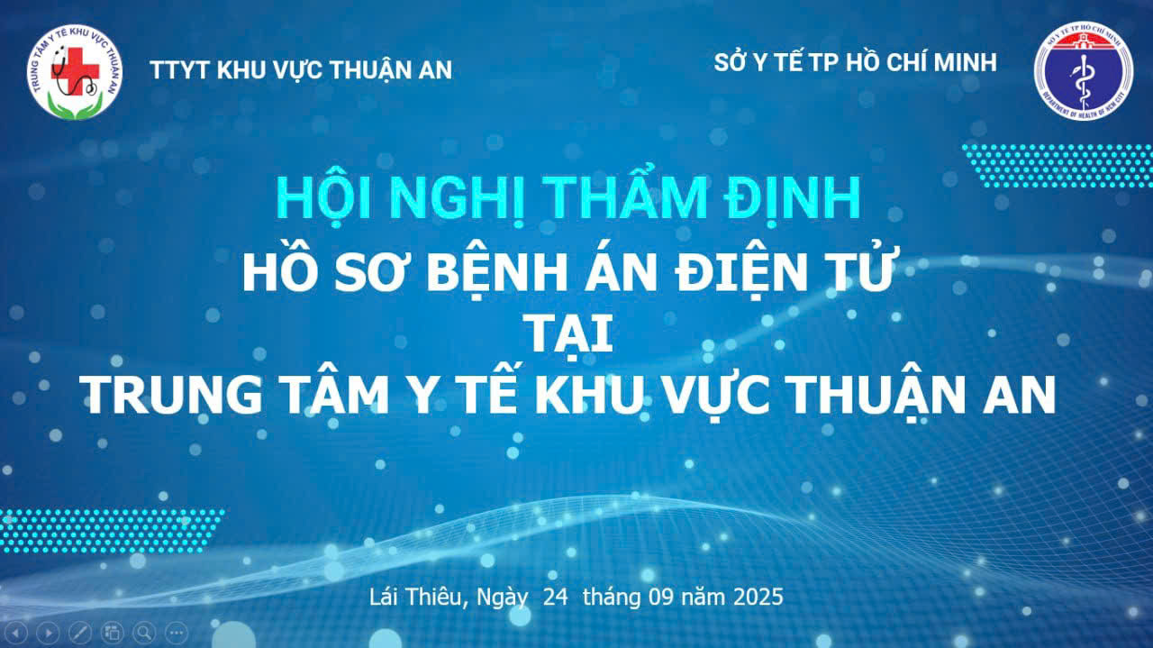 Trung tâm Y tế khu vực Thuận An tổ chức Hội nghị thẩm định Bệnh án điện tử Trung tâm Y tế khu vực Thuận An tổ chức Hội nghị thẩm định Bệnh án điện tử