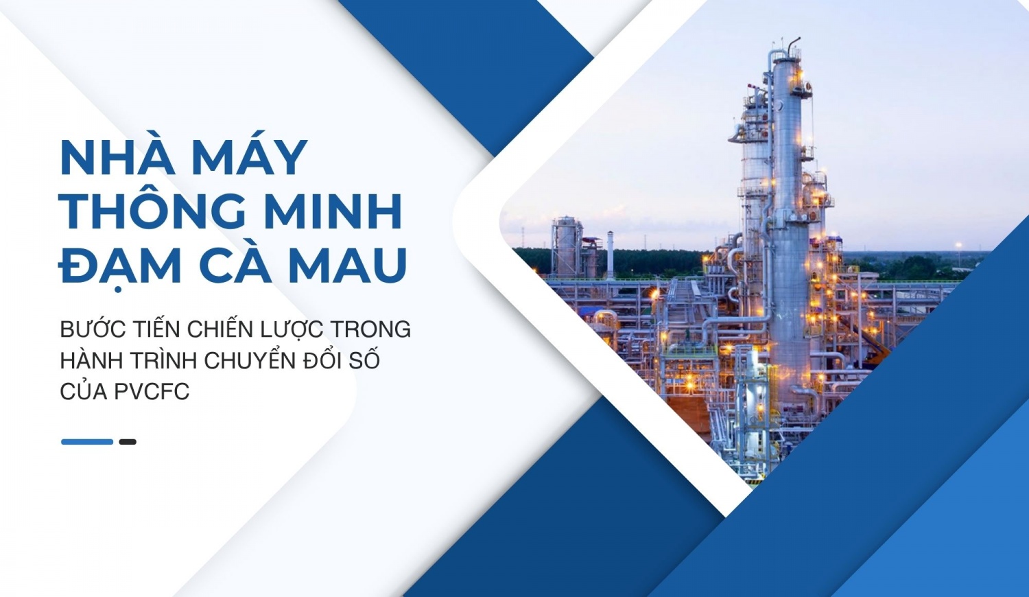 Nhà máy thông minh Đạm Cà Mau: Bước tiến chiến lược trong hành trình chuyển đổi số của PVCFC