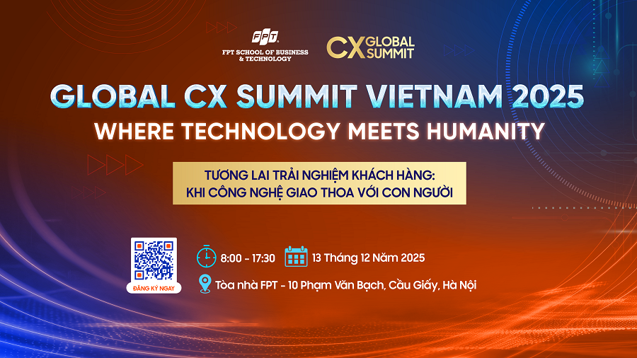 Global CX Summit 2025: Trải nghiệm Khách hàng giao thoa giữa công nghệ và con người
