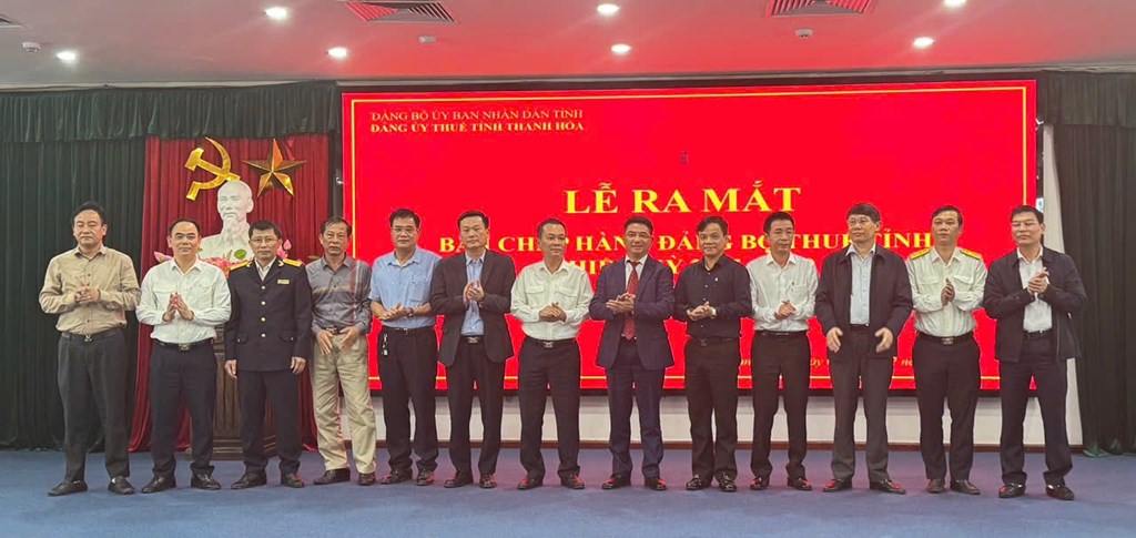 Thuế tỉnh Thanh Hóa công bố Ban Chấp hành Đảng bộ nhiệm kỳ 2025–2030