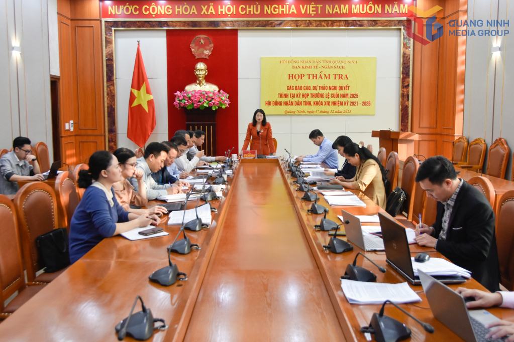 Ban Kinh tế - Ngân sách HĐND tỉnh Quảng Ninh thẩm tra các báo cáo, tờ trình, dự thảo nghị quyết