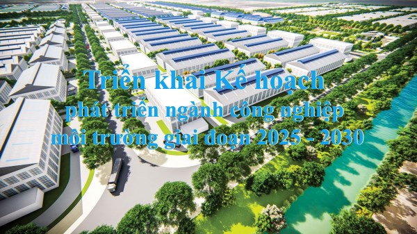 Cà Mau triển khai Kế hoạch phát triển ngành công nghiệp môi trường giai đoạn 2025 - 2030