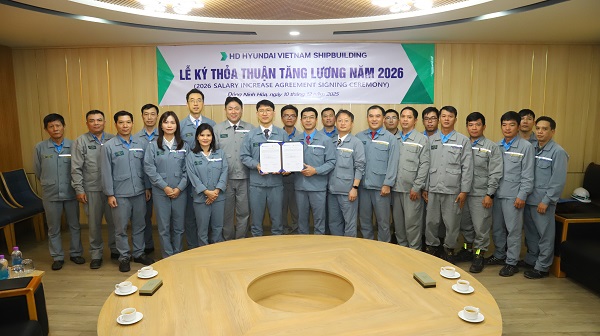 Công ty TNHH Đóng tàu HD Hyundai Việt Nam (HVS): Công đoàn và Công ty đạt thỏa thuận tăng lương 10% năm 2026