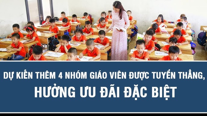 Bộ GD&ĐT: Dự kiến bổ sung 4 nhóm nhà giáo được hưởng chính sách đặc biệt