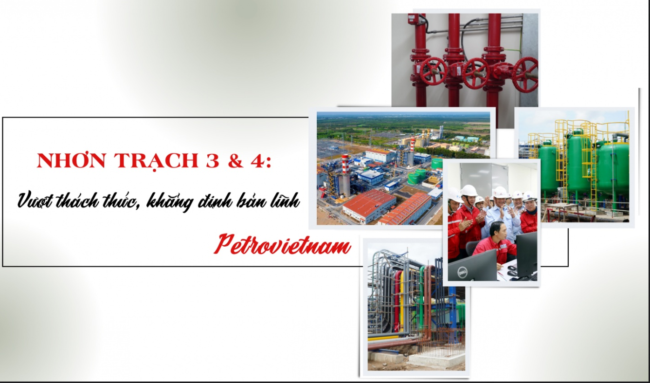 Hành trình thi công Nhơn Trạch 3 và 4: Vượt thách thức, khẳng định bản lĩnh Petrovietnam