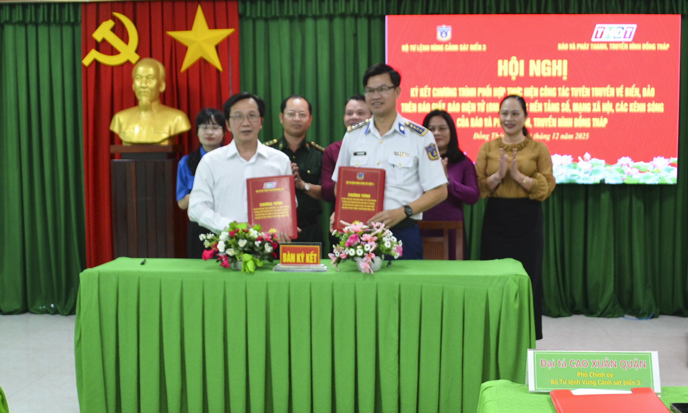 Bộ Tư lệnh V&ugrave;ng Cảnh s&aacute;t biển 3 k&yacute; kết phối hợp tuy&ecirc;n truyền với B&aacute;o v&agrave; ph&aacute;t thanh, truyền h&igrave;nh Đồng Th&aacute;p.